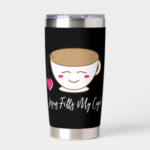 Jesus Fills My Cup Christian Faith Inspiration Insulated Tumbler