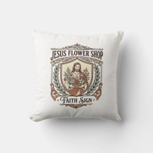 Jesus Flower Shop Faith Sign Jesus Flower Shop Sig Cushion