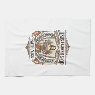 Jesus Flower Shop Faith Sign Jesus Flower Shop Sig Tea Towel