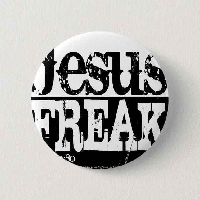 Jesus-Freak-Shirt.jpg 6 Cm Round Badge (Front)