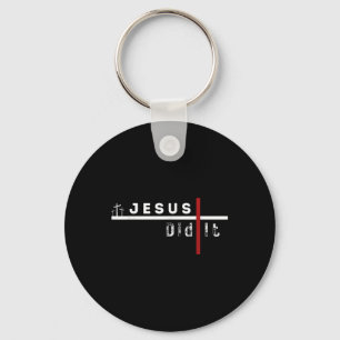 Jesus Funny Cross Christian Did It Sarcasm Humour  Key Ring