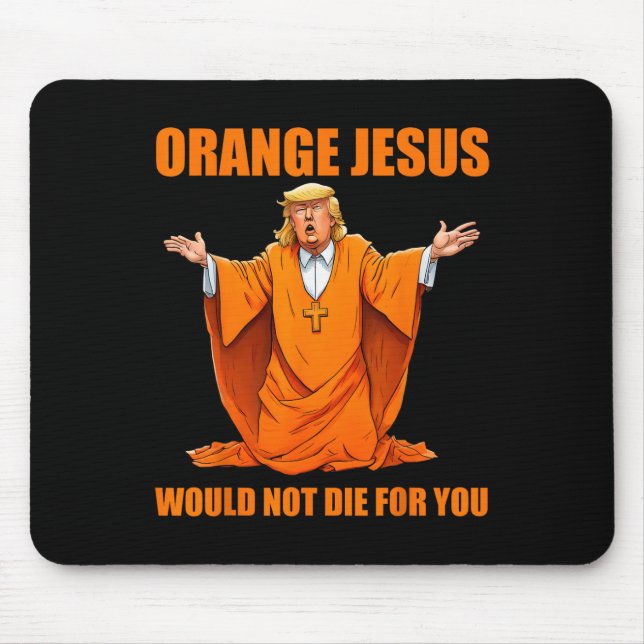 Jesus Funny Trump 2  Mouse Pad (Front)