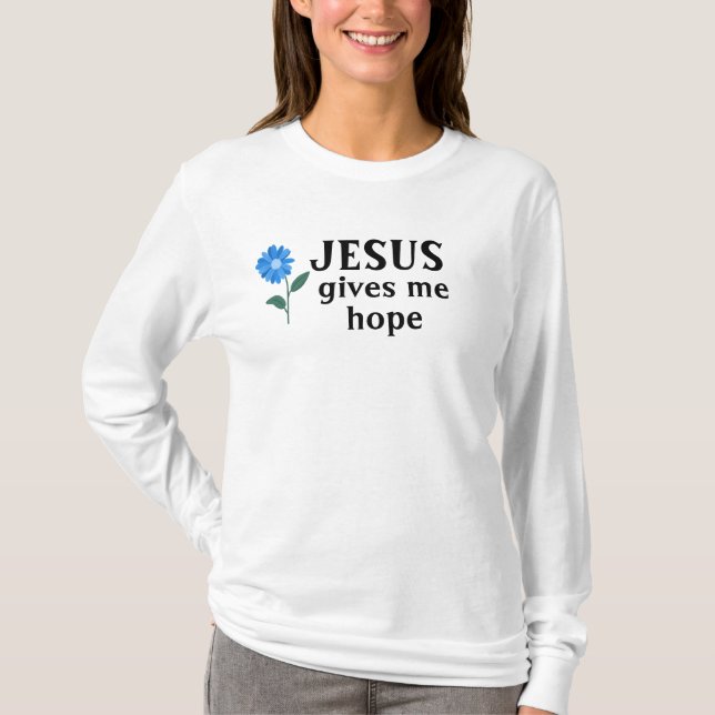 Jesus gives me hope T-Shirt (Front)