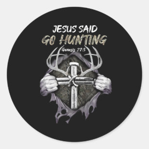 Jesus Go Hunting Genesis 273 Hunting Christian  Classic Round Sticker