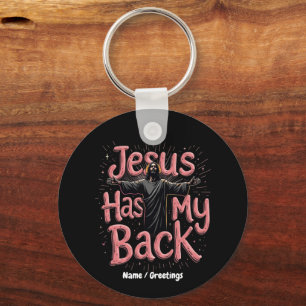 Jesus Has My Back Faith, Hope, the Power of Belief Key Ring