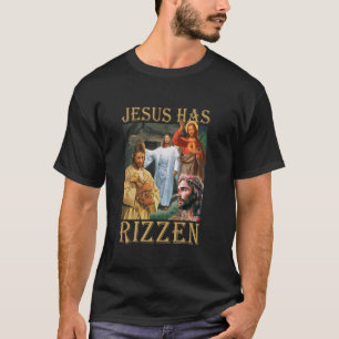 Jesus Has Rizzen Christian Bible Faith Cross T-Shirt