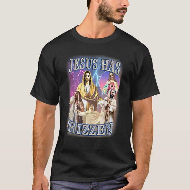 jesus has rizzen T-Shirt (Front)
