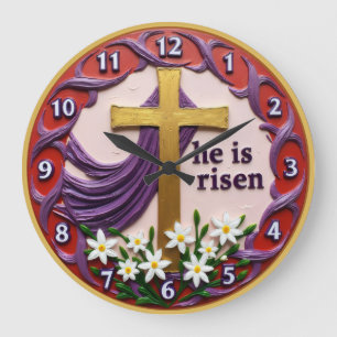 Jesus He Is Risen Floral Large Clock