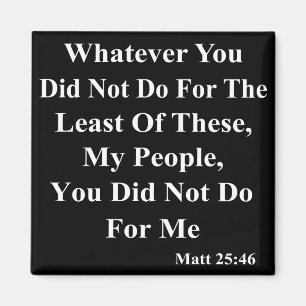 Jesus & Helping Those Less Fortunate Magnet