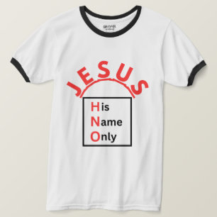 Jesus - His Name Only T-shirt