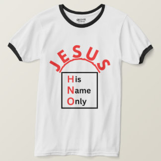 Jesus - His Name Only T-shirt
