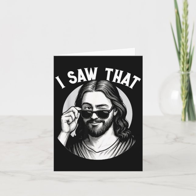 Jesus, I Saw That, Funny Jesus Meme Quote, Christi Card (Front)