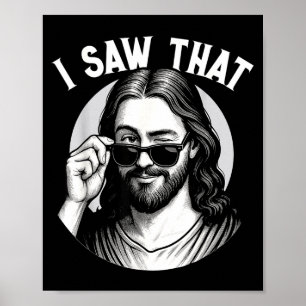 Jesus, I Saw That, Funny Jesus Meme Quote, Christi Poster
