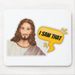 Jesus I Saw That Mouse Pad