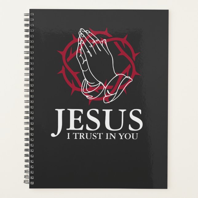 Jesus I Trust In You Faith Planner Notebook (Front)