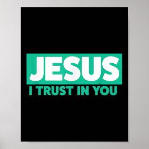 Jesus, I Trust In You Poster