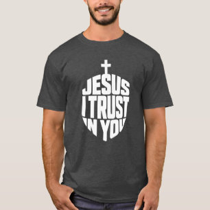 Jesus I Trust in You Prayer Quote Cross Faith T-Shirt
