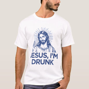 Jesus I'm Drunk T-Shirt