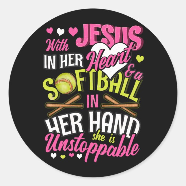 Jesus In Her Heart Softball In Her Hand She Is Uns Classic Round Sticker (Front)