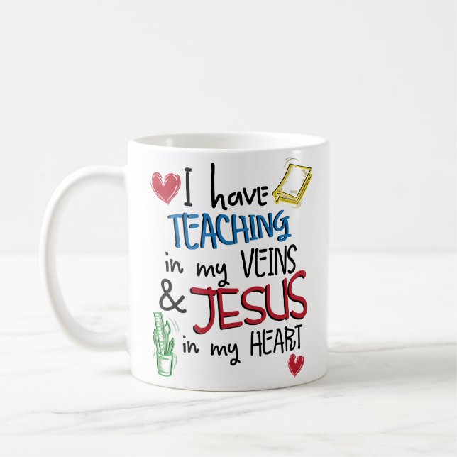 Jesus In My Heart Christian Teacher Coffee Mug (Left)