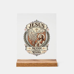 Jesus Incense Prayer Rising Jesus Incense Prayer R Acrylic Sign