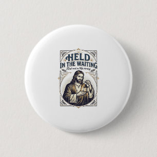 Jesus Infertility Trying To Conceive Encouragement 6 Cm Round Badge
