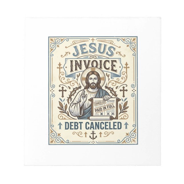 Jesus Invoice Debt Cancelled Jesus Invoice Debt Ca Notepad (Front)