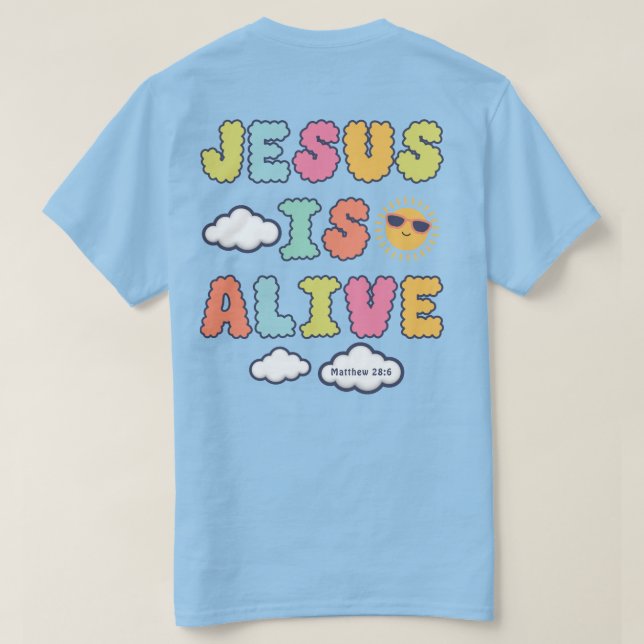 Jesus Is Alive T-Shirt (Design Back)