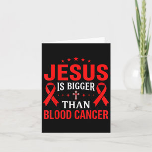 Jesus is bigger than ribbon warrior lymphoma blood card
