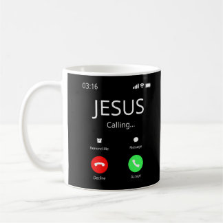 Jesus Is Calling - Christian Coffee Mug