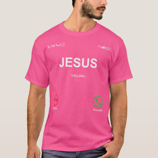 Jesus Is Calling Jesus Christian Religious Christm T-Shirt