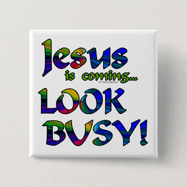 Jesus is coming...2 15 cm square badge (Front)