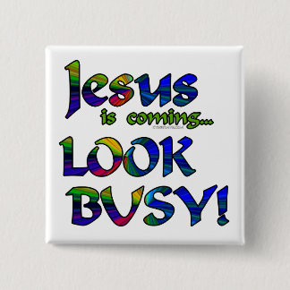 Jesus is coming...2 15 cm square badge