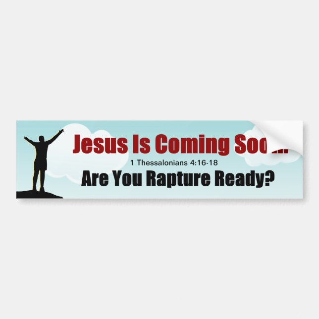 Jesus Is Coming Are You Ready Bumper Sticker (Front)