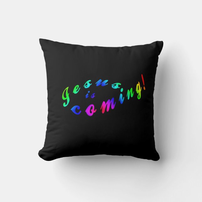 Jesus is Coming Cushion (Front)