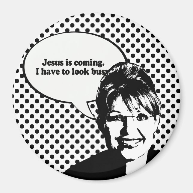 Jesus is coming. I have to look busy Magnet (Front)