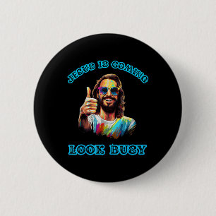 Jesus Is Coming Look Busy Funny Tie Dye Jesus Chri 6 Cm Round Badge