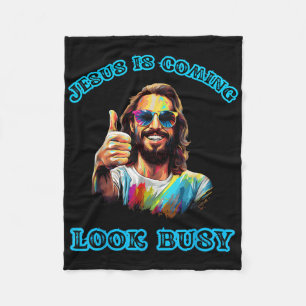 Jesus Is Coming Look Busy Funny Tie Dye Jesus Chri Fleece Blanket