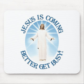 Jesus is Coming Mouse Pad