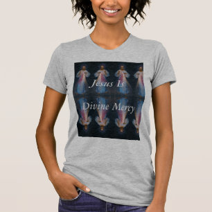 Jesus Is Divine Mercy T-Shirt