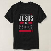 Jesus is Enough