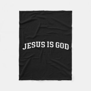 Jesus Is God  Fleece Blanket