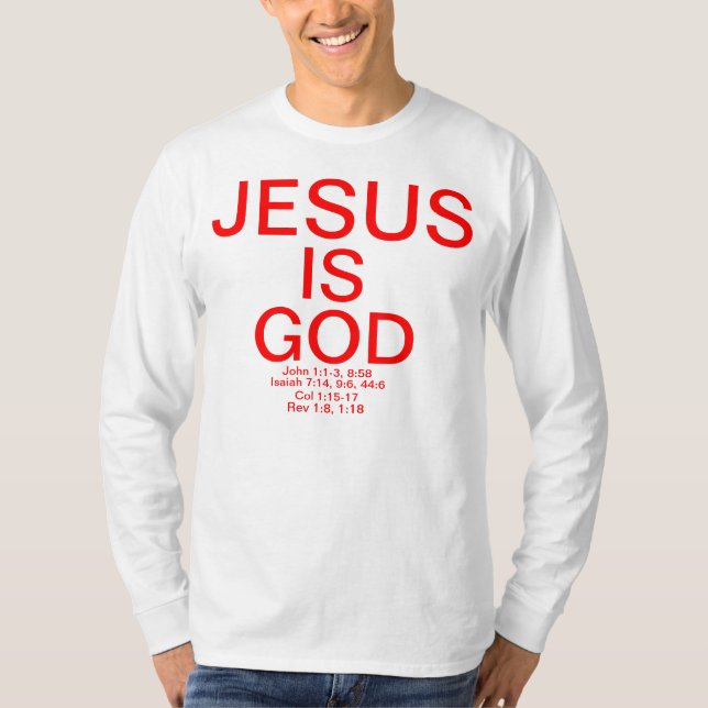 Jesus is God T-Shirt (Front)