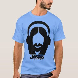 Jesus is just alright T-Shirt