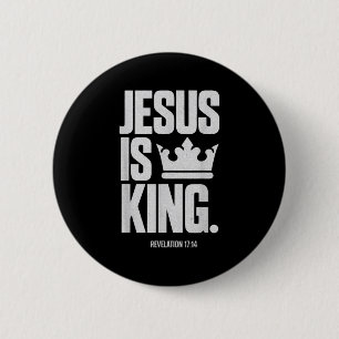 Jesus Is King Bible Religious Scripture Quote Chri 6 Cm Round Badge