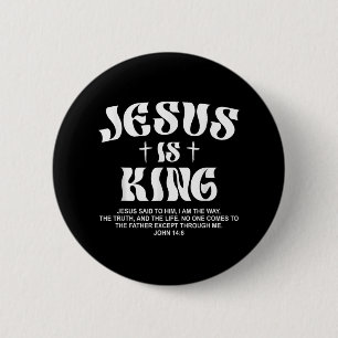 Jesus Is King Bible Verse John 14_6 Christian God  6 Cm Round Badge