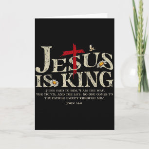 Jesus Is King Bible Verse John 14_6 Christian God  Card