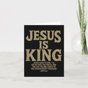 Jesus Is King Bible Verse John 14_6 Christian God Card