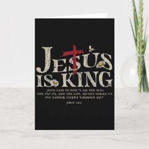 Jesus Is King Bible Verse John 14_6 Christian God  Card
