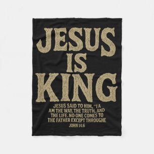 Jesus Is King Bible Verse John 14_6 Christian God Fleece Blanket